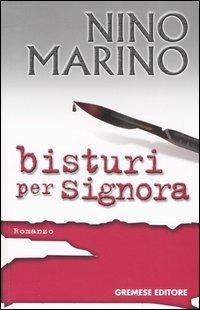 Bisturi per signora - Nino Marino - copertina