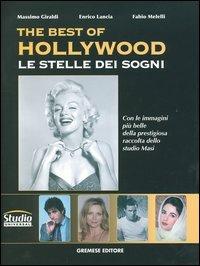 The best of Hollywood. Le stelle dei sogni - Massimo Giraldi,Enrico Lancia,Fabio Melelli - 3