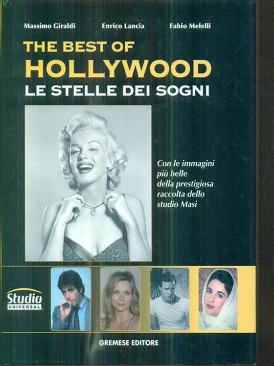 The best of Hollywood. Le stelle dei sogni - Massimo Giraldi,Enrico Lancia,Fabio Melelli - 2