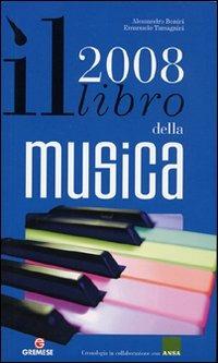Il libro della musica 2008 - Alessandro Bonini,Emanuele Tamagnini - copertina