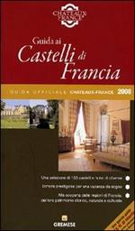 Guida ai castelli di Francia