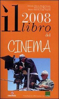 Il libro del cinema 2008. Ediz. illustrata - copertina