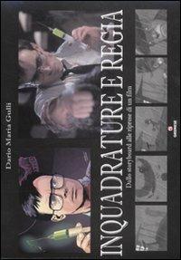 Inquadrature e regia - Dario M. Gulli - copertina