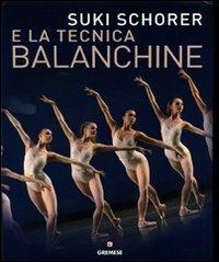Suky Schorer e la tecnica Balanchine - Suki Schorer,Russell Lee - 2