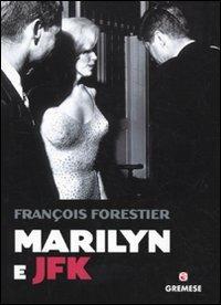 Marilyn e JFK - Françoise Forestier - copertina