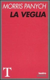 La veglia - Morris Panych - copertina