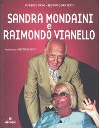 Sandra Mondaini e Raimondo Vianello - Roberto Frini,Federico Bravetti - copertina