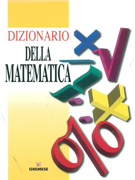 Dizionario della matematica - Ephraim Borowski,Jonathan Borwein - copertina
