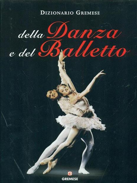 Dizionario della danza e del balletto - Horst Koegler - copertina