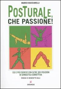 Posturale, che passione! - Marco Bucciarelli - copertina
