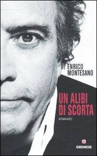 Un alibi di scorta - Enrico Montesano - copertina