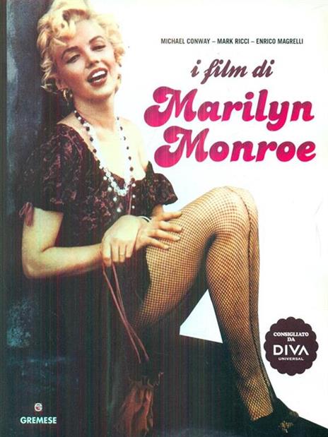 I film di Marilyn Monroe - Michael Conway,Mark Ricci,Enrico Magrelli - copertina
