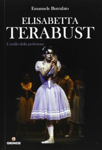 Elisabetta Terabust. L'assillo della perfezione - Emanuele Burrafato - copertina