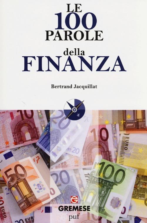 Le 100 parole della finanza - Bertrand Jacquillat - copertina