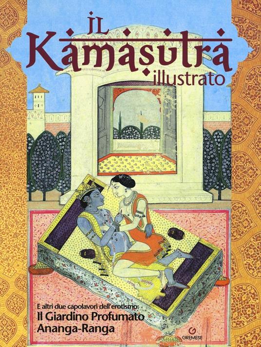Il kamasutra illustrato-Ananga Ranga-Il giardino profumato. Ediz. a colori - copertina