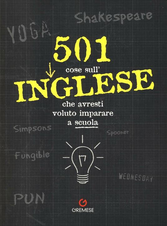 501 cose sull'inglese che avresti voluto imparare a scuola - copertina
