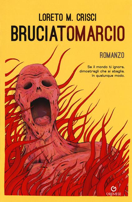 Bruciatomarcio - Loreto M. Crisci - copertina
