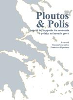 Plputos & polis. Aspetti del rapporto tra economia e politica nel mondo greco