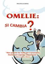 Omelie: si cambia?