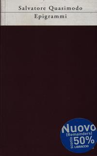 Epigrammi. Salvatore Quasimodo