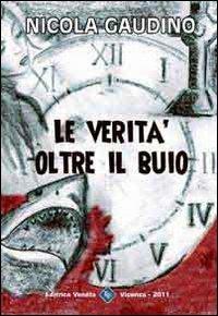 Le verità oltre il buio - Nicola Gaudino - copertina