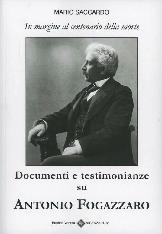 Documenti e testimonianze su Antonio Fogazzaro - Mario Saccardo - copertina