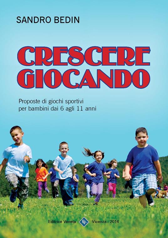 Crescere giocando - Sandro Bedin - copertina