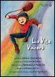 La vita vincerà. Con CD Audio
