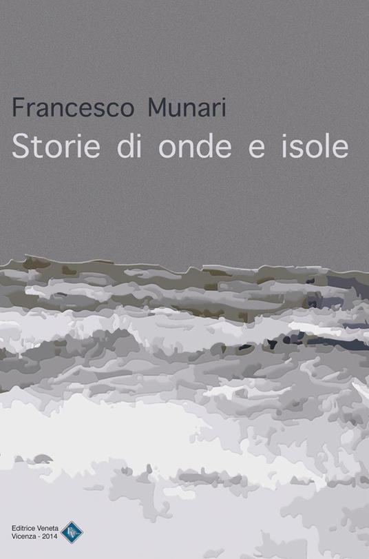 Storie di onde e isole - Francesco Munari - copertina