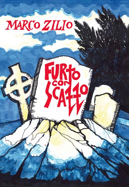 Furto con scazzo - Marco Zilio - copertina