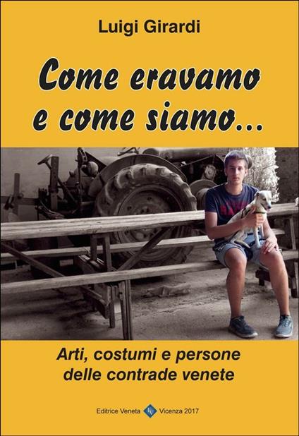 Come eravamo e come siamo - Luigi Girardi - ebook