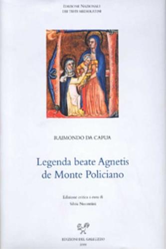 Legenda beate Agnetis de Monte Policiano - Raimondo da Capua - copertina