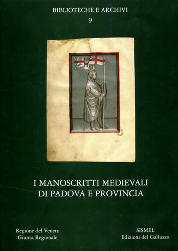Manoscritti medievali del Veneto. Con CD-ROM. Vol. 2: I manoscritti di Padova e provincia. - copertina