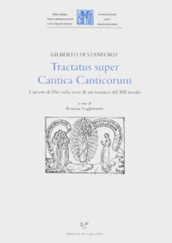 Tractatus super Cantica canticorum. L'amore di Dio nella voce di un monaco del XII secolo - Gilberto di Stanford - copertina