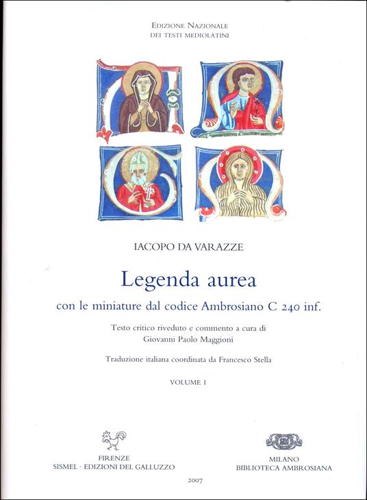 Legenda aurea. Con le miniature del codice Ambrosiano C 240 inf. Ediz. latina - Jacopo da Varagine - copertina