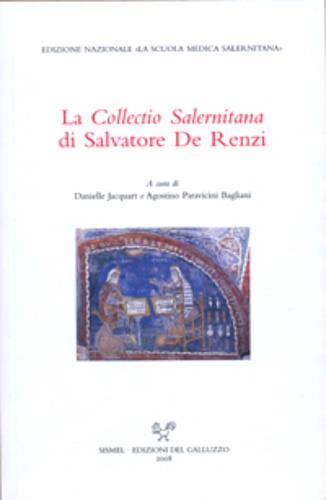 La «Collectio salernitana» di Salvatore De Renzi. Convegno internazionale dell'Università degli studi di Salerno, 18-19 giugno 2007 - copertina