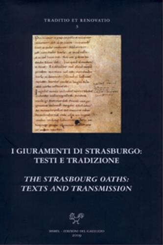 I giuramenti di Strasburgo. Testi e tradizione. Ediz. multilingue - copertina