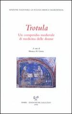 Trotula. Un compendio medievale di medicina delle donne