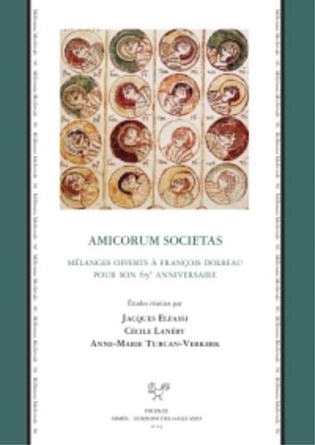 Amicorum societas. Mélanges offerts à François Dolbeau pour son 65/e anniversaire - copertina
