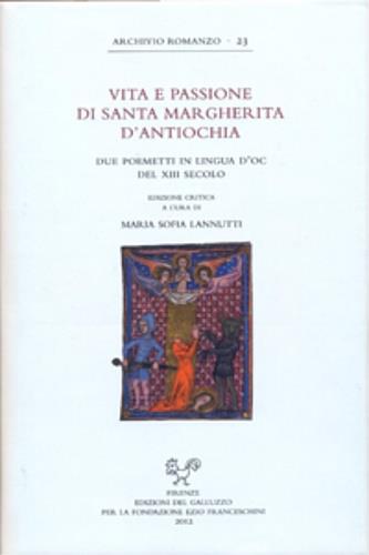 Vita e passione di santa Margherita d'Antiochia. Due poemetti in lingua d'oc del XIII secolo - copertina
