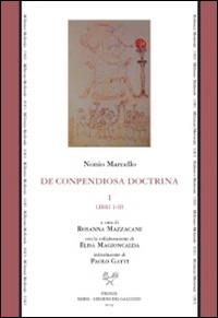 De conpendiosa doctrina. Testo latino a fronte. Vol. 1: Libri I-III - Nonio Marcello - copertina