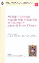 Médecine, astrologie et magie entre moyen âge et Reinassance: autour de Pietro d'Abano