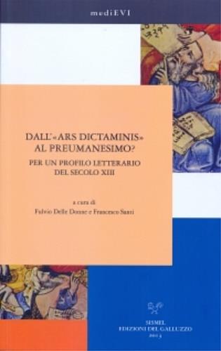 Dall'«ars dictaminis» al preumanesimo? Per un profilo letterario del secolo XIII - copertina