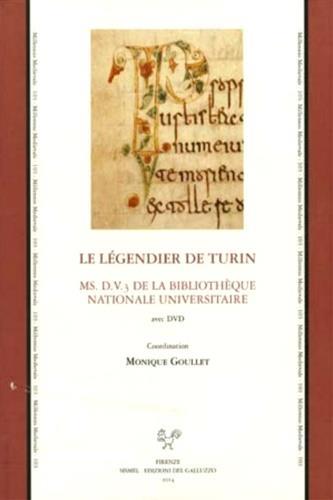 Le Légendier de Turin. Ms. D.V.3 de la Bibliothèque Nationale Universitaire. Ediz. italiana, latina e francese. Con DVD - copertina
