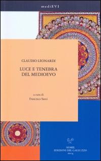 Luce e tenebra del Medioevo - Claudio Leonardi - copertina