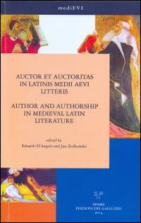 Auctor et auctoritas in latinis medii aevi litteris-Author and autorship in medieval latin literature. Proceedings of the VI congress... - copertina