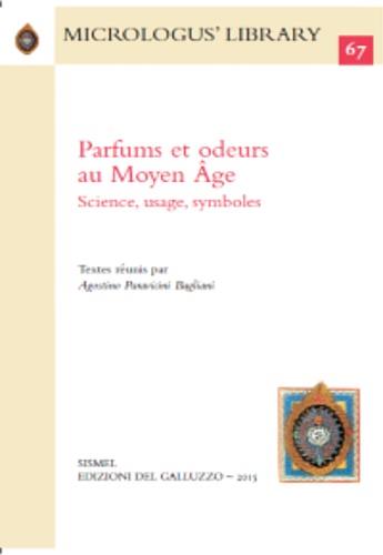 Parfums et odeurs au Moyen Âge. Science, usage, symboles. Ediz. italiana e francese - copertina