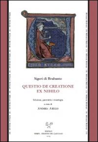 Questio de creations ex nihilo (ms. Paris BnF lat. 16297, f. 116rb-vb) - Sigeri di Brabante - copertina