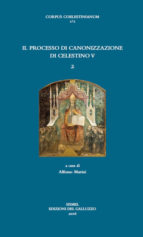 Il processo di canonizzazione di Celestino. Vol. 2 - copertina