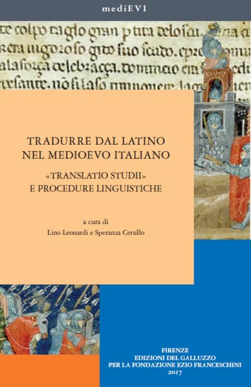 Tradurre dal latino nel medioevo italiano. «Translatio studii» e procedure linguistiche - copertina